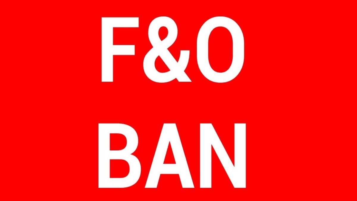 F&O Ban