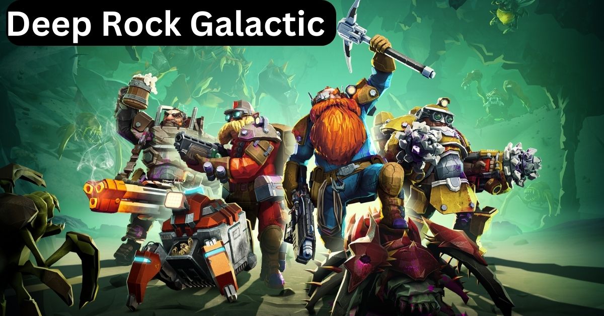 Deep Rock Galactic