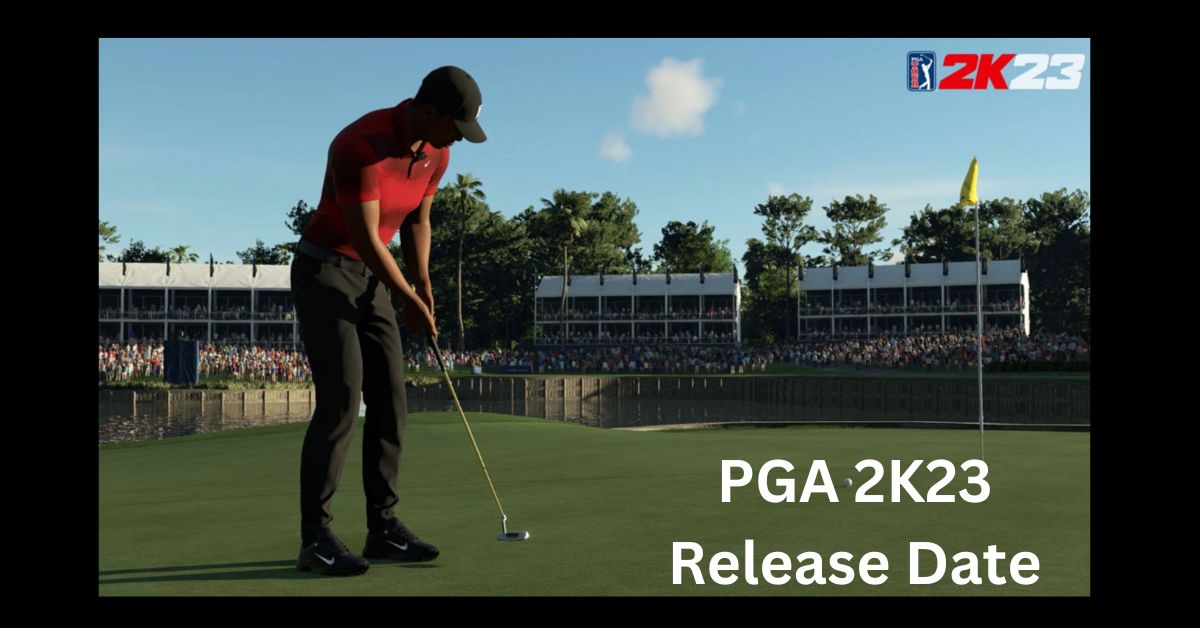 The Complete PGA 2K23 Release Date, Time, and Trailer Breakdown Tech