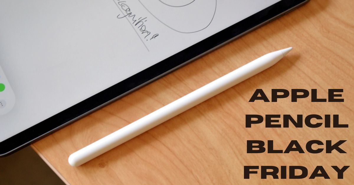 Apple Pencil Black Friday