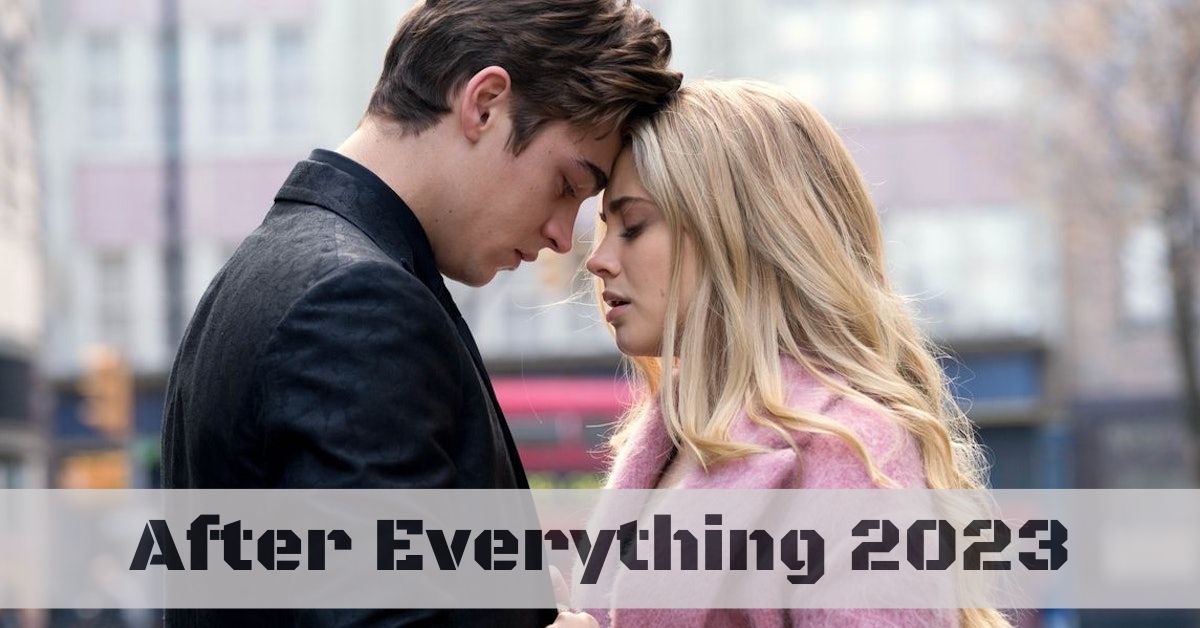 After Everything 2023 Teaser Gives Fiennes Tiffin Last Chance for Love