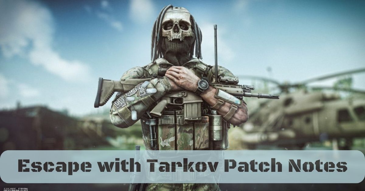 Tarkov Patch Notes 2025 Release Date Avie Margit