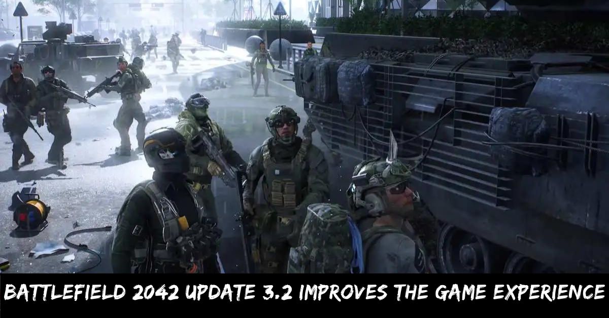 Battlefield 2042 Update 3.2 Improves the Game Experience
