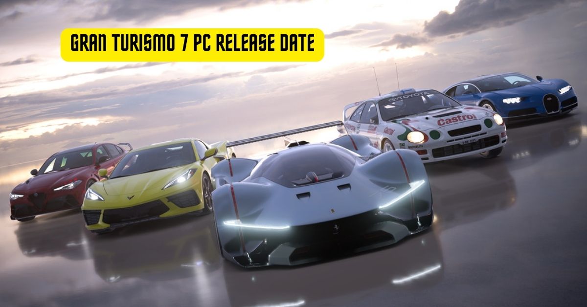 Gran Turismo 7 PC Release Date