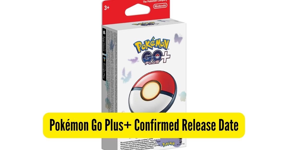 Pokémon Go Plus+ Confirmed Release Date