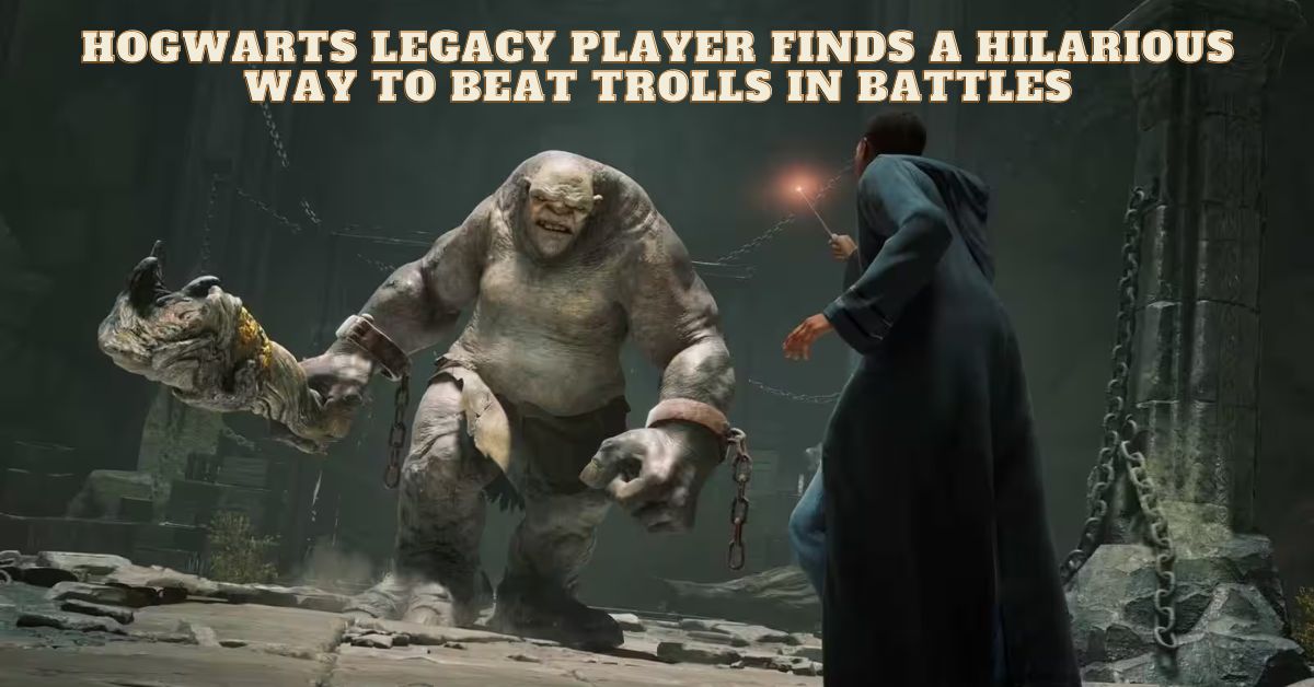 Hogwarts Legacy Player Finds a Hilarious Way to Beat Trolls in Battles