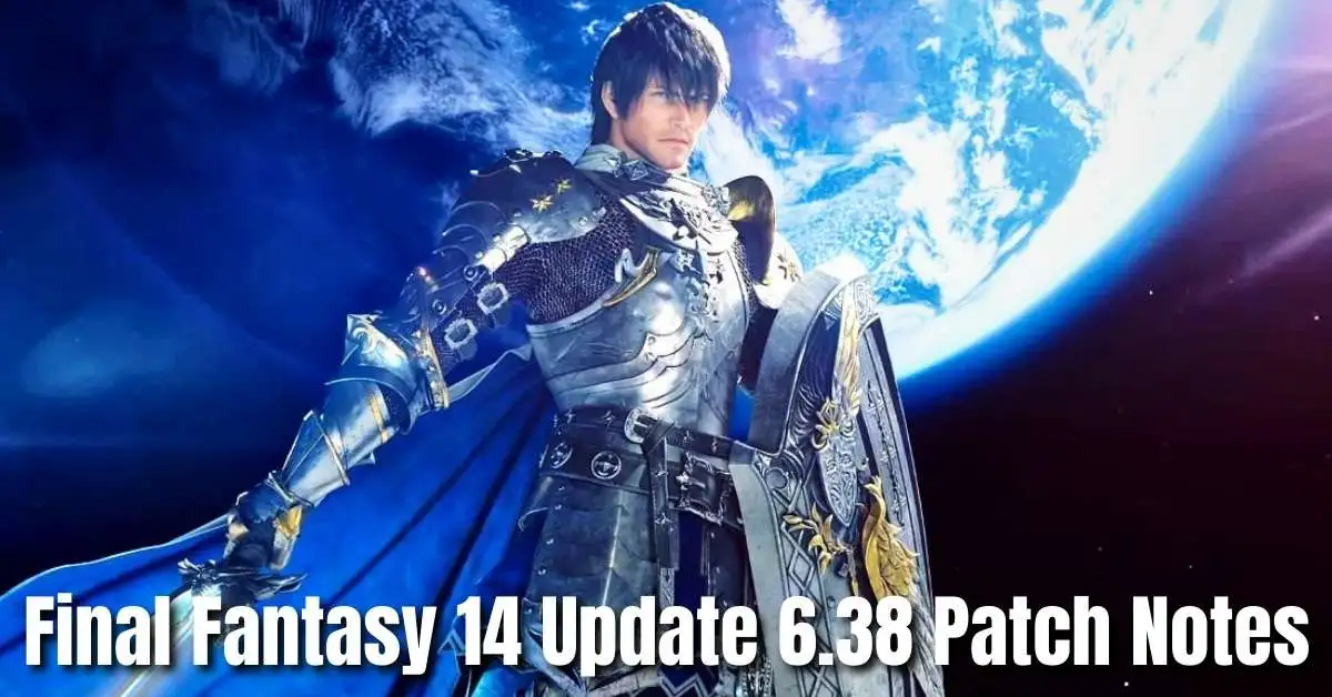 Final Fantasy 14 Update 6.38 Patch Notes