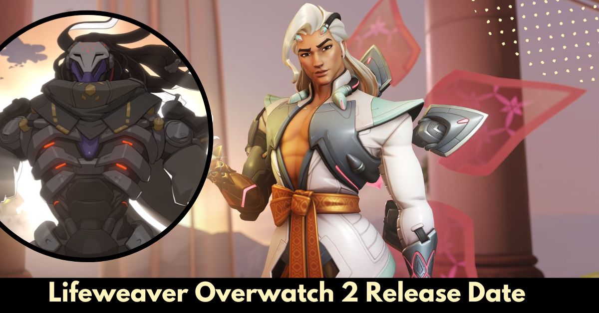 Lifeweaver Overwatch 2 Release Date