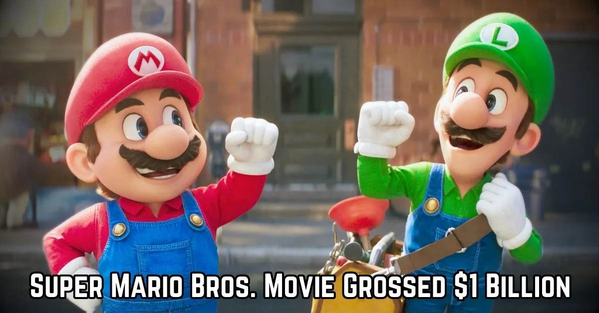 Super Mario Bros. Movie Grossed 1 Billion