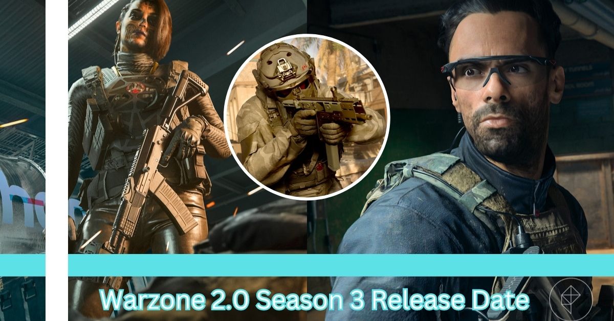 Warzone 2.0 Season 3 Release Date