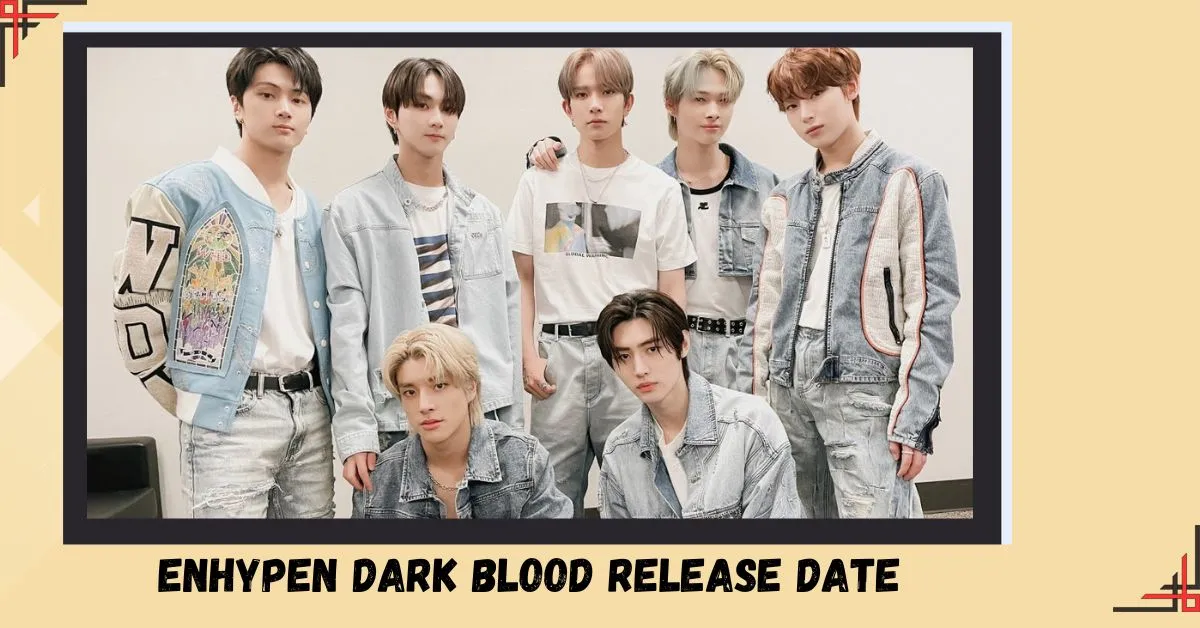 Enhypen Dark Blood Release Date