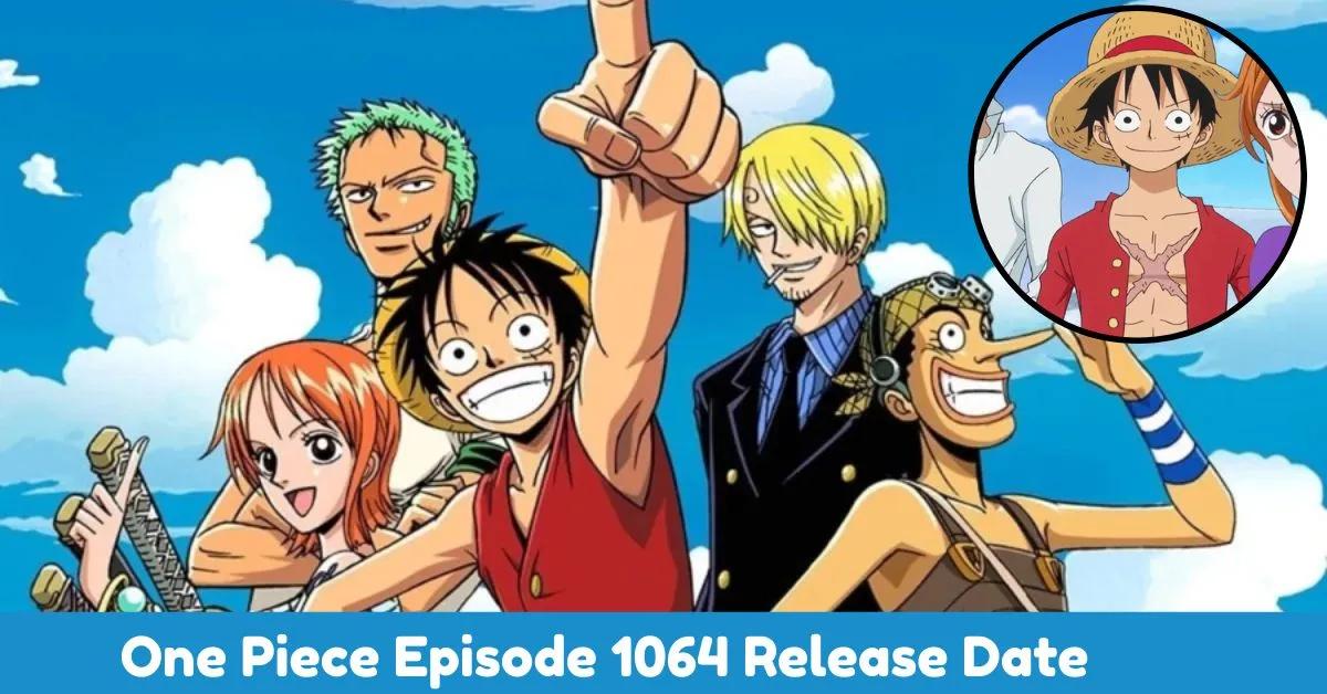 One Piece Episode 1064 Release Date
