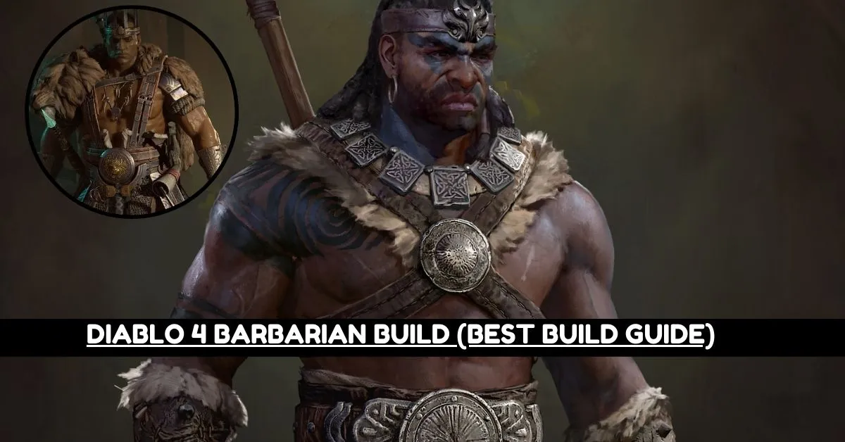 Diablo 4 Barbarian Build