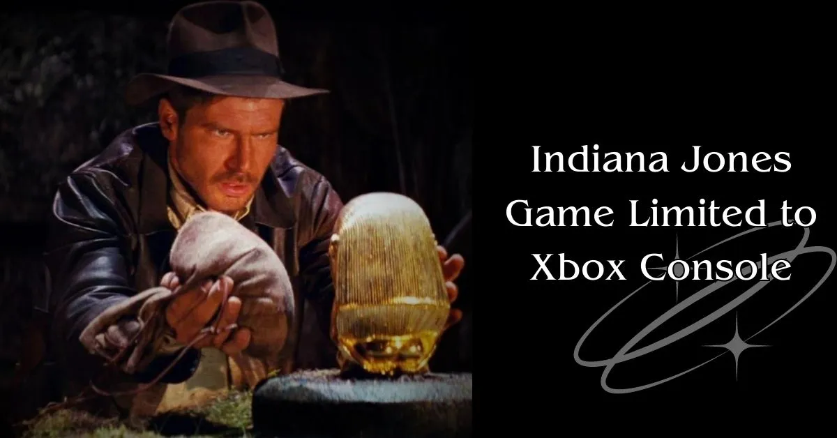 Indiana Jones Game Limited to Xbox Console