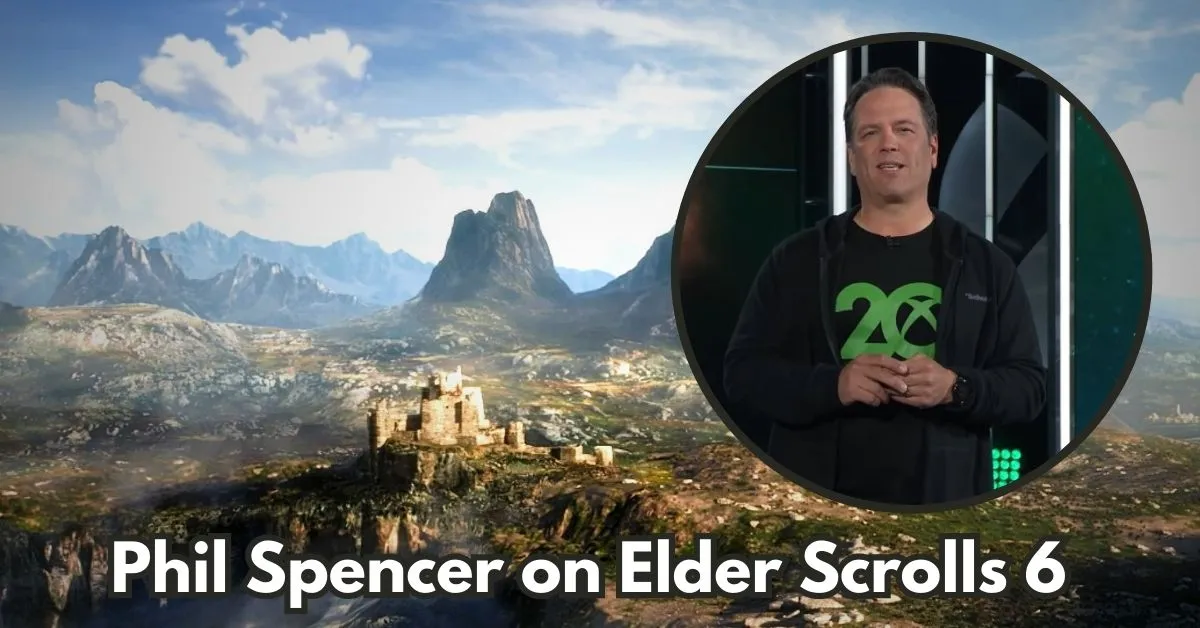 Phil Spencer on Elder Scrolls 6
