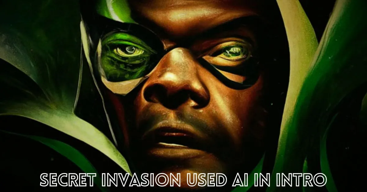 Secret Invasion Used AI in Intro