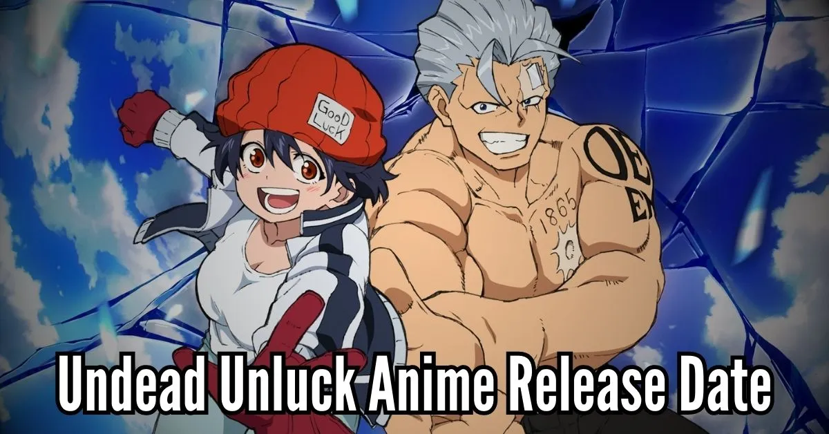 Undead Unluck Anime Release Date