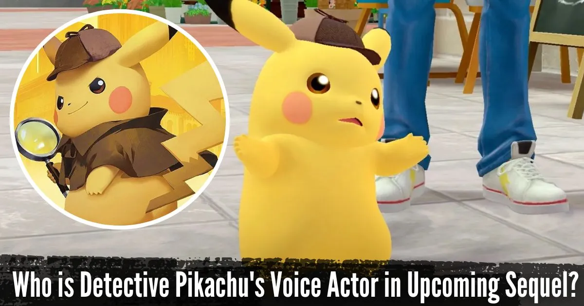 Who is Detective Pikachu's Voice Actor in Upcoming Sequel
