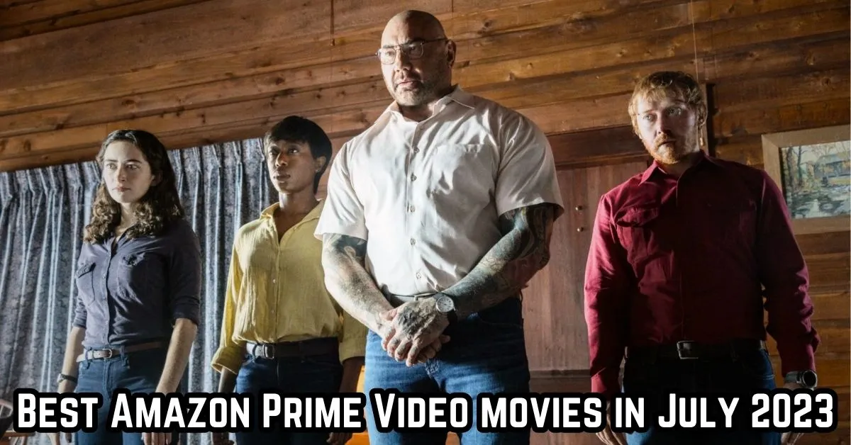Best Amazon Prime Video movies in July 2023