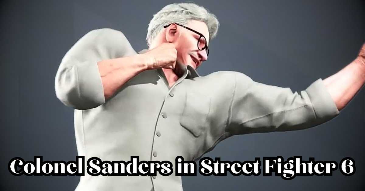 Colonel Sanders in Street Fighter 6