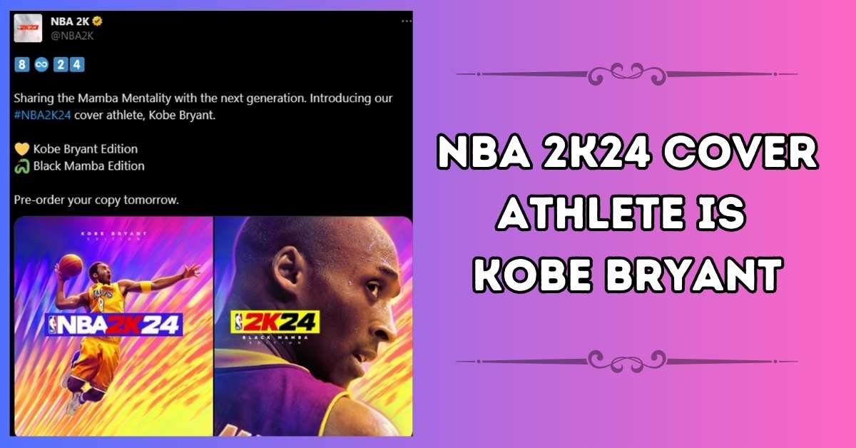 NBA 2K24 Cover Athlete Is Kobe Bryant