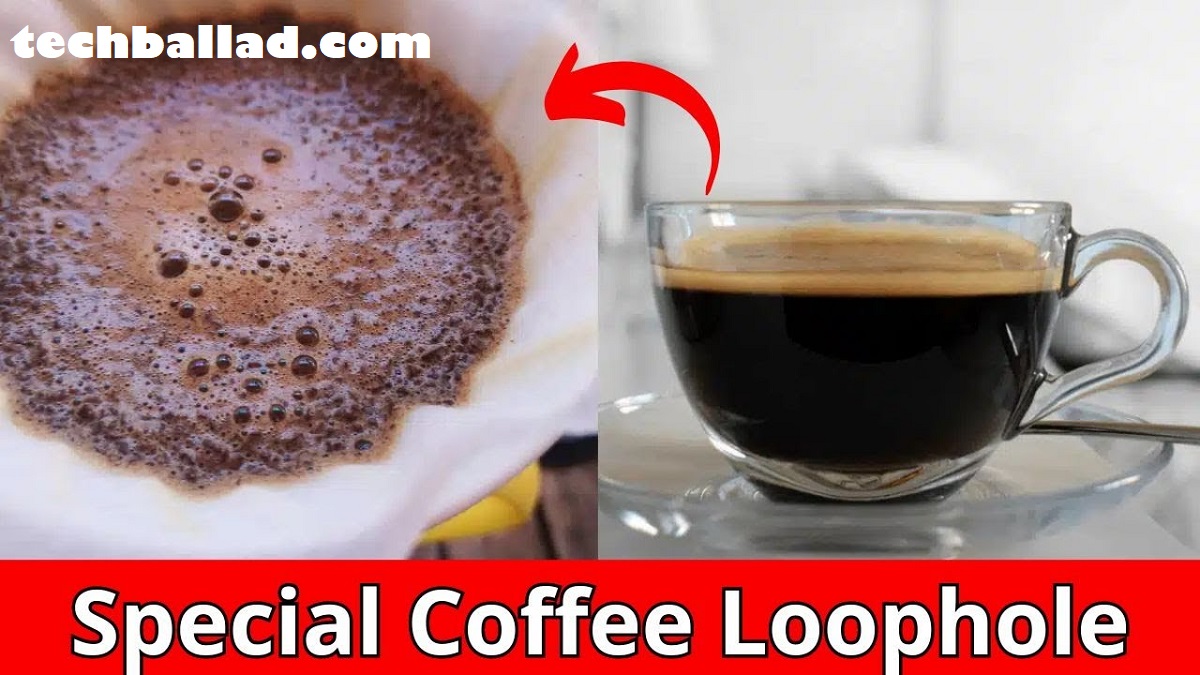 What Is The Key Ingredient In The Coffee Loophole